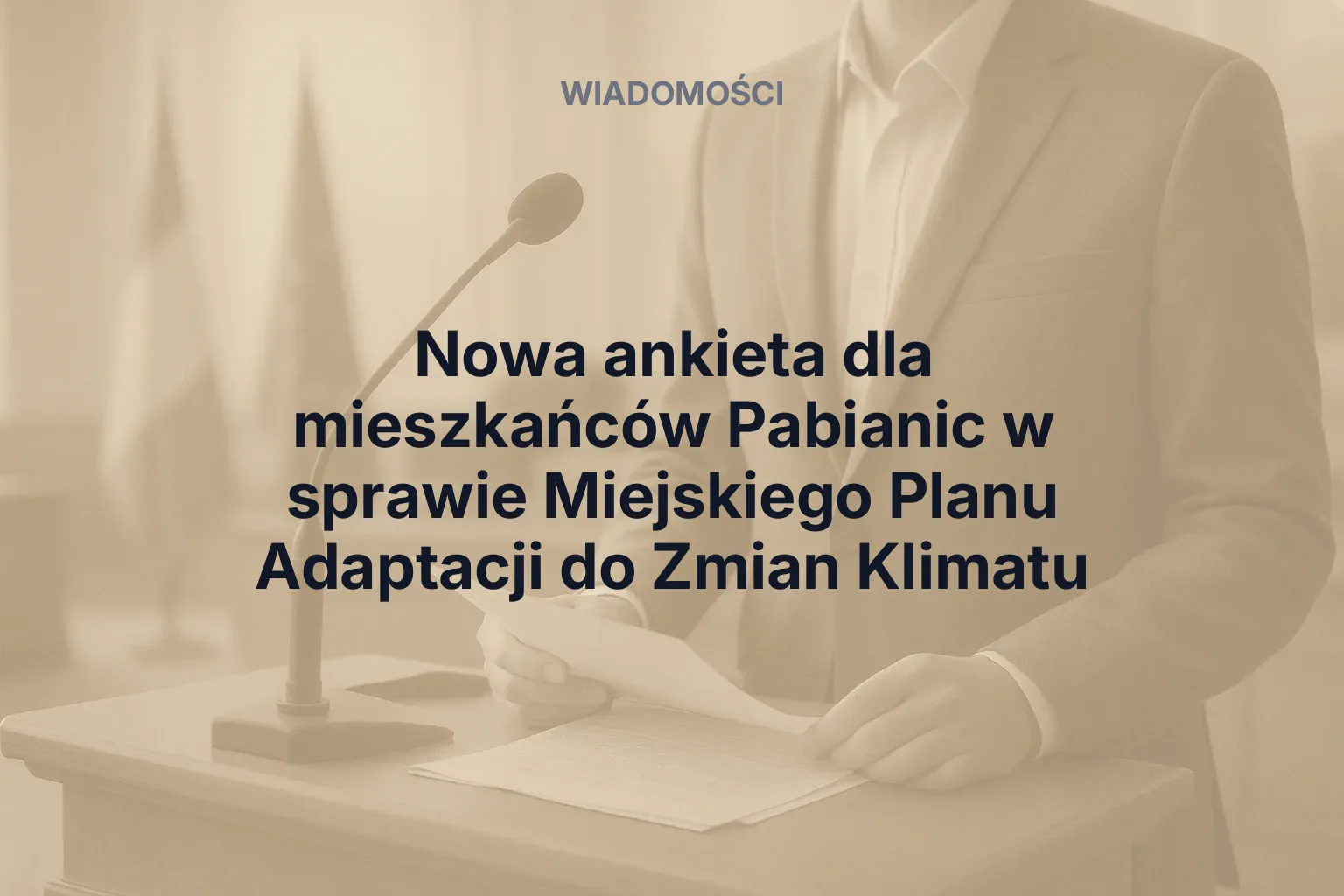 Nowa ankieta dla mieszkańców Pabianic w sprawie Miejskiego Planu Adaptacji do Zmian Klimatu