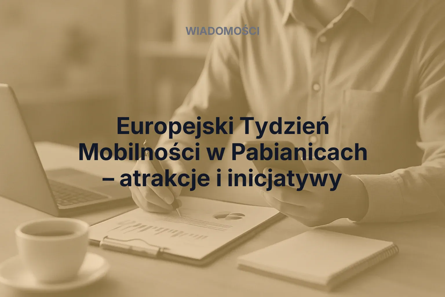 Artykuł: Europejski Tydzień Mobilności w Pabianicach – atrakcje i inicjatywy