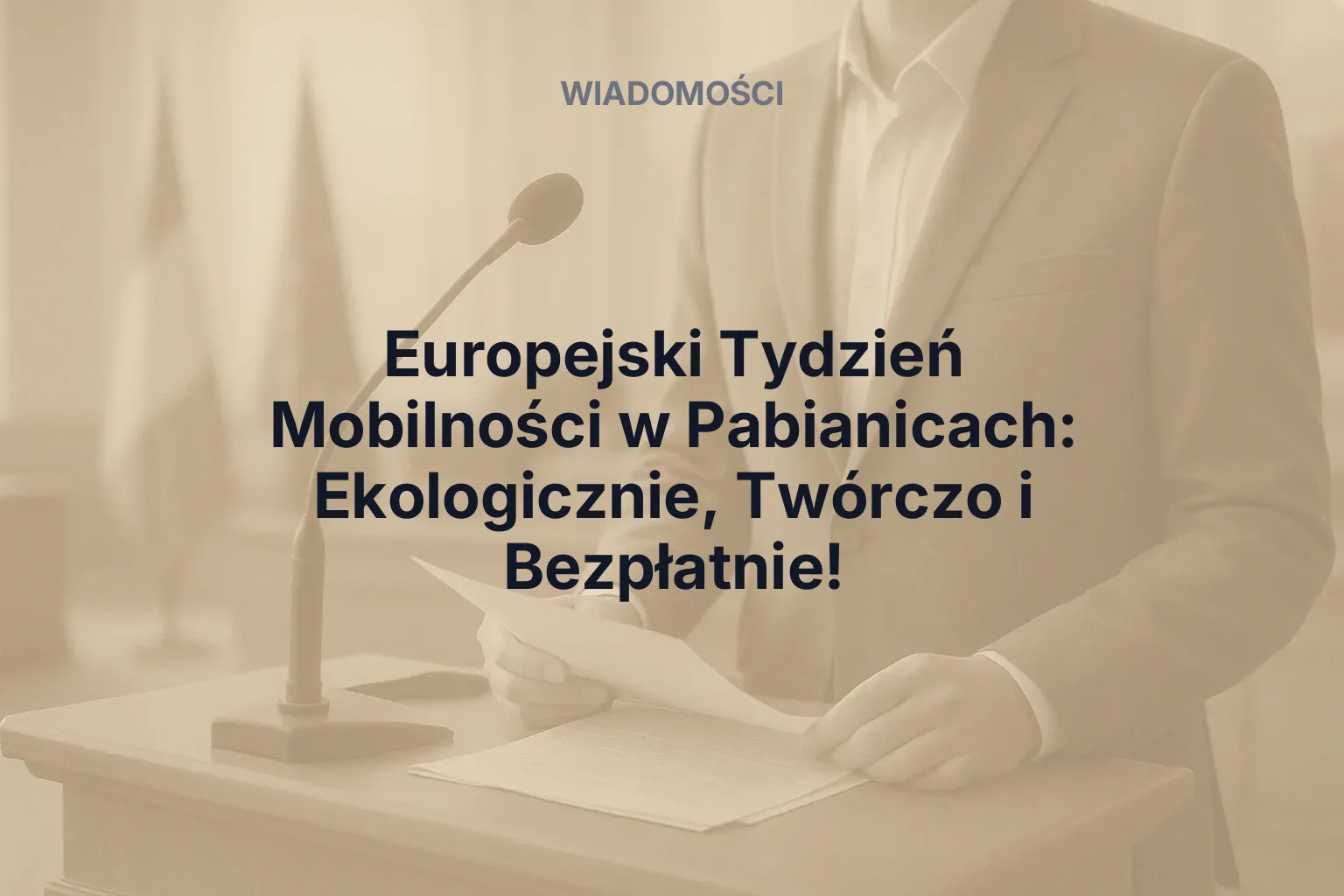 Artykuł: Europejski Tydzień Mobilności w Pabianicach: Ekologicznie, Twórczo i Bezpłatnie!