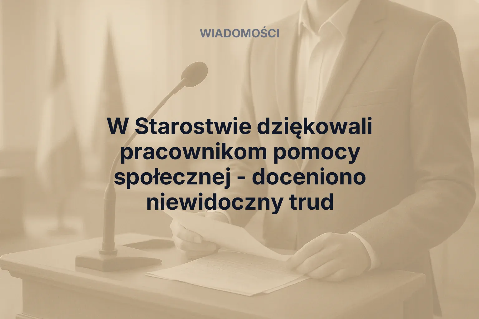 Artykuł: W Starostwie dziękowali pracownikom pomocy społecznej - doceniono niewidoczny trud